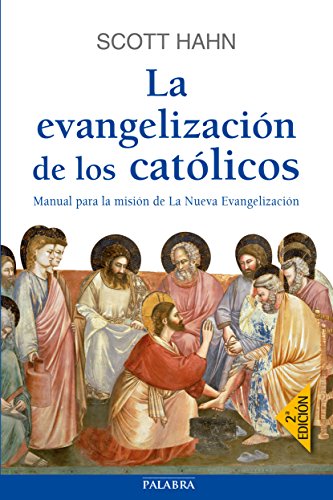 La evangelización de los católicos: manual para la misión de la nueva evangelización