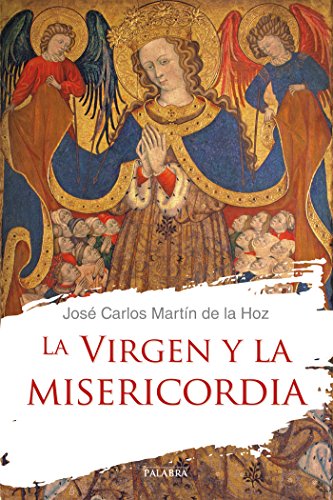 Imagen de archivo de La Virgen y la Misericordia a la venta por AG Library