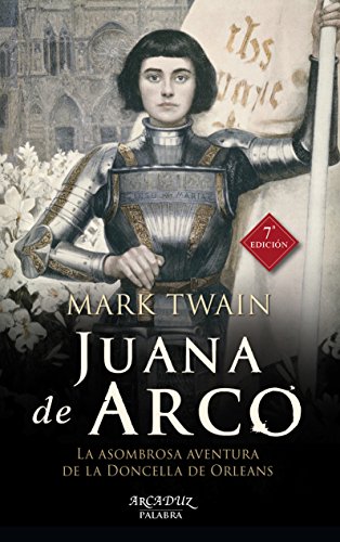 9788490614525: Juana de Arco. La asombrosa aventura de la Doncella de Orlens: 55 (Arcaduz n 55)
