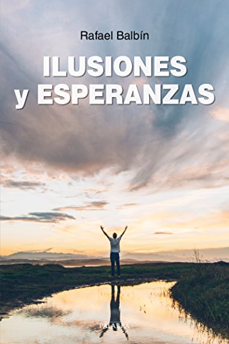 Beispielbild fr ILUSIONES Y ESPERANZAS zum Verkauf von KALAMO LIBROS, S.L.