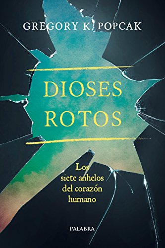 9788490615072: Dioses rotos (Mundo y Cristianismo)