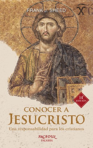 9788490615652: Conocer a Jesucristo. Una responsabilidad para los cristianos: 12 (Arcaduz n 12)