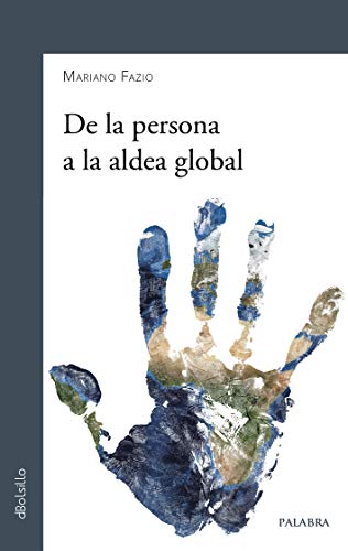 Beispielbild fr DE LA PERSONA A LA ALDEA GLOBAL zum Verkauf von KALAMO LIBROS, S.L.