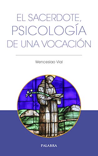 9788490619551: Sacerdote Psicologia De Una Vocacion, El: 72 (Libros Palabra n 72)