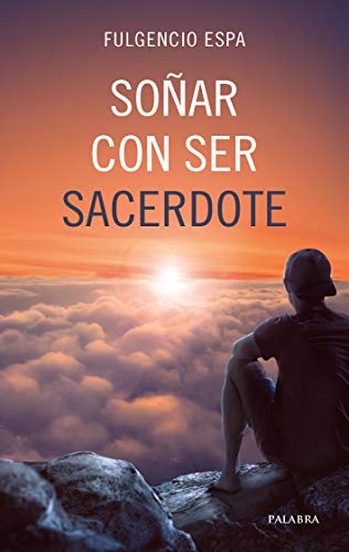 Stock image for SOAR CON SER SACERDOTE for sale by KALAMO LIBROS, S.L.