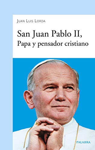 Imagen de archivo de San Juan Pablo II, Papa y pensador cristiano a la venta por LibroUsado | TikBooks