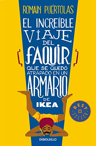 Beispielbild fr El increble viaje del faquir que se qued atrapado en un armario de Ikea (Spanish Edition) zum Verkauf von Better World Books