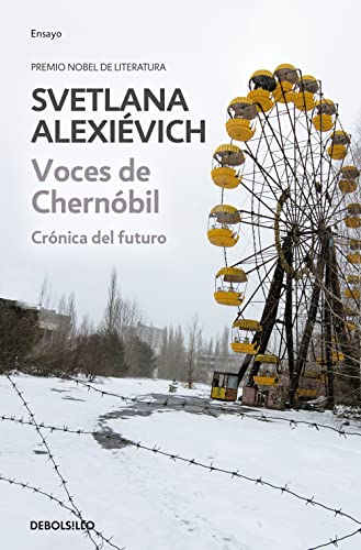 9788490624401: Voces de Chernóbil: Crónica del futuro (Ensayo | Crónica)