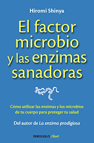 9788490625446: El factor microbio y las enzimas sanadoras