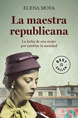 Beispielbild fr La Maestra Republicana : La Lucha Esperanzadora de una Mujer Infatigable Por Cambiar el Rumbo de una Sociedad zum Verkauf von Better World Books