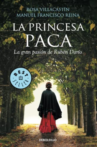 Beispielbild für La princesa Paca: La gran pasi?n de Rub?n Dar?o zum Verkauf von SecondSale
