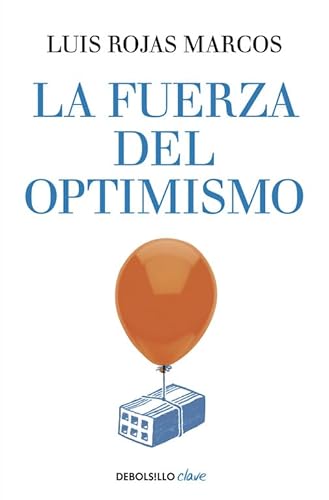 9788490626016: La fuerza del optimismo (Clave)