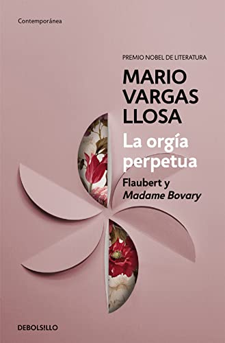 9788490626177: La orga perpetua: Flaubert y Madame Bovary (Contempornea)