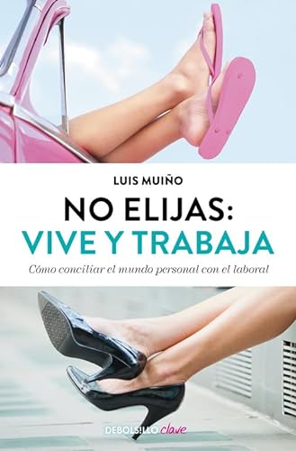 Stock image for NO ELIJAS: VIVE Y TRABAJA (EDICIN ACTUALIZADA) for sale by KALAMO LIBROS, S.L.