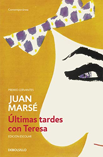 Beispielbild fr ltimas tardes con Teresa / Last Afternoons with Teresa (Spanish Edition) zum Verkauf von BooksRun