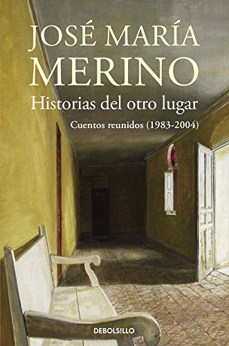 Beispielbild fr Historias del otro lugar : cuentos reunidos, 1983-2004 zum Verkauf von medimops