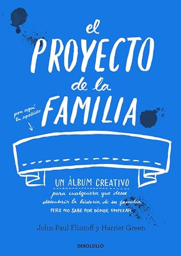 9788490628560: El proyecto de la familia: Un cuaderno creativo para cualquiera que desee descubrir la historia de su familia pero no sabe por dnde empezar (Diversos)