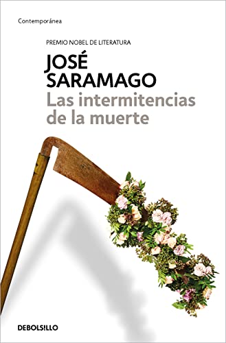 Imagen de archivo de Las intermitencias de la muerte / Death with Interruptions (Contemporanea) (Spanish Edition) a la venta por GF Books, Inc.