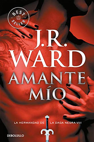 Imagen de archivo de Amante mo #8 / Lover Mine #8: Serie La Hermandad de la Daga Negra (La Hermandad de la Daga Negra / The Black Dagger Brotherhood) (Spanish Edition) a la venta por Irish Booksellers