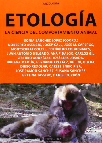 9788490640999: Etologa: la ciencia del comportamiento animal