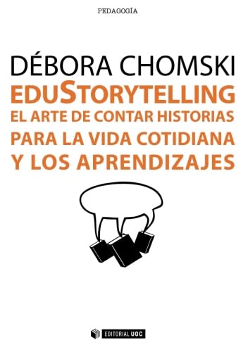 9788490643488: EduStorytelling. El arte de contar historias para la vida cotidiana y los aprendizajes (Spanish Edition)