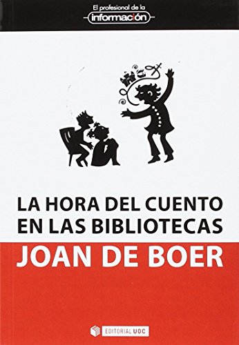 Beispielbild fr La hora del cuento en las bibliotecas: Claves para su organizacin (EPI, Band 43) zum Verkauf von medimops