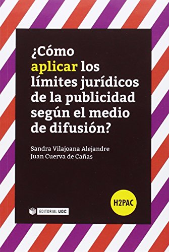 Stock image for Cmo aplicar los lmites jurdicos de la publicidad segn el medio de difusin? for sale by Hilando Libros