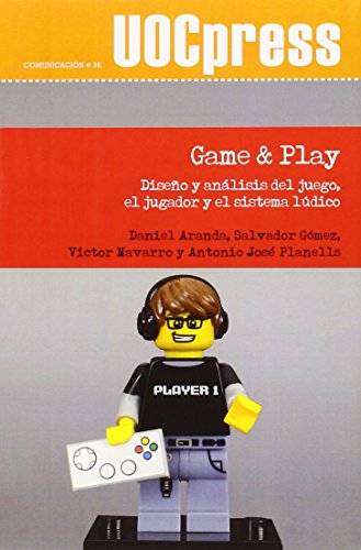Imagen de archivo de GAME & PLAY DISEO Y ANLISIS DEL JUEGO, EL JUGADOR Y EL SISTEMA LDICO a la venta por Zilis Select Books