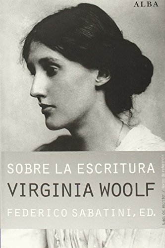 Stock image for SOBRE LA ESCRITURA: VIRGINIA WOOLF for sale by KALAMO LIBROS, S.L.