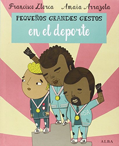 Stock image for PEQUEOS GRANDES GESTOS EN EL DEPORTE for sale by KALAMO LIBROS, S.L.