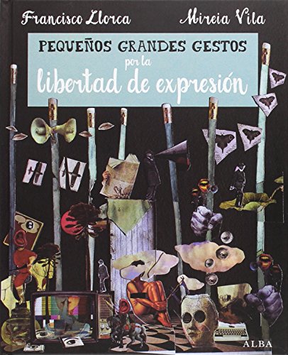 Beispielbild fr Pequeos Grandes Gestos por la Libertad de Expresin zum Verkauf von Hamelyn