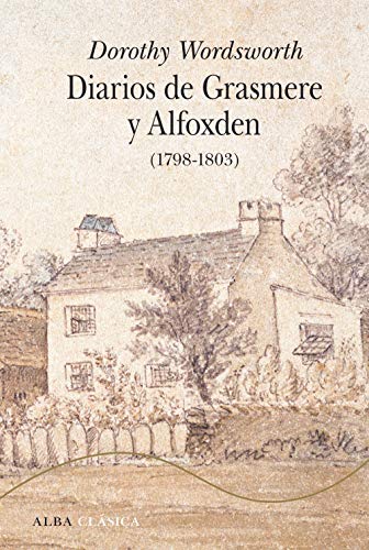 9788490655122: Diarios de Grasmere y Alfoxden (Alba Clsica)