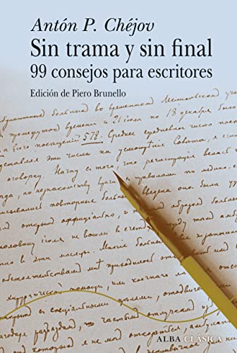 Stock image for SIN TRAMA Y SIN FINAL. 99 consejos para escritores for sale by KALAMO LIBROS, S.L.