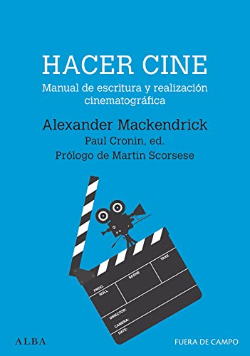 Stock image for HACER CINE. MANUAL DE ESCRITURA Y REALIZACIN CINEMATOGRFICA for sale by KALAMO LIBROS, S.L.