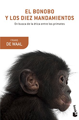 9788490660263: El bonobo y los diez mandamientos: En busca de la tica entre los primates (Booket Ciencia)