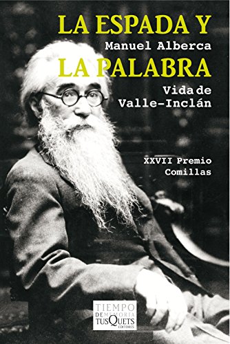 Stock image for La espada y la palabra: Vida de Valle-Incln for sale by Librera Prncep