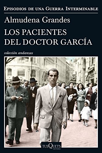 9788490664322: Los pacientes del doctor Garca: Episodios de una Guerra Interminable IV