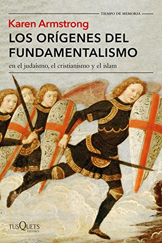 9788490664582: Los orgenes del fundamentalismo en el judasmo, el cristianismo y el islam (Tiempo de Memoria)