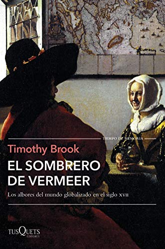 Beispielbild fr El sombrero de Vermeer (Tiempo de Memoria) zum Verkauf von medimops