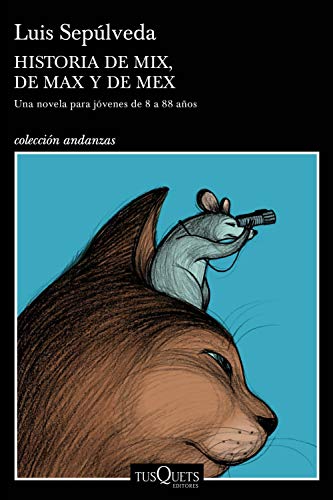 9788490668405: Historia de Mix, de Max y de Mex: Ilustraciones de Noem Villamuza (Andanzas)