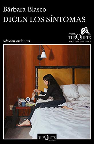 Imagen de archivo de Dicen los síntomas: XVI Premio Tusquets Editores de Novela 2020 a la venta por Librería Berlín