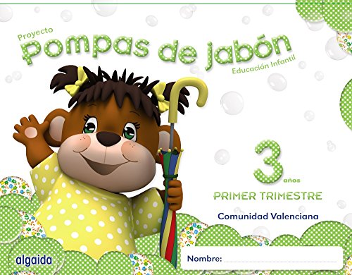 Imagen de archivo de Pompas de Jabn, Educacin Infantil, 3 aos, 2 ciclo (Valencia). 1 Trimestre a la venta por Revaluation Books