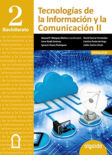 Stock image for TECNOLOGAS DE LA INFORMACIN Y LA COMUNICACIN 2 BACHILLERATO for sale by Zilis Select Books