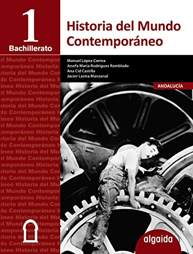 9788490673676: Historia del mundo contempraneo 1 bachillerato : libro del alumno : Andaluca, Ceuta, Melilla