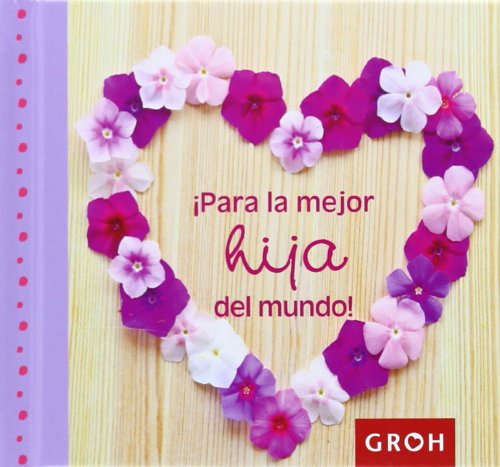 Stock image for Para la mejor hija del mundo! (Minis, Band 1) for sale by medimops
