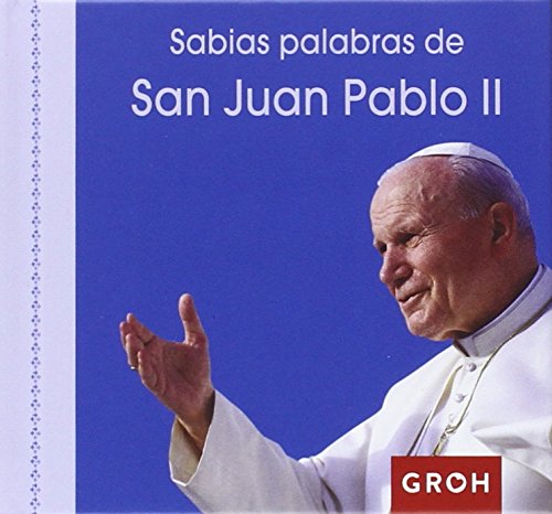 Stock image for Sabias palabras de Juan Pablo II for sale by AG Library