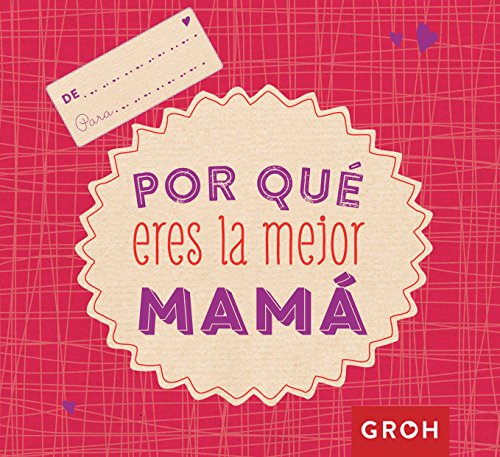 Stock image for Por qu eres la mejor mam for sale by AG Library