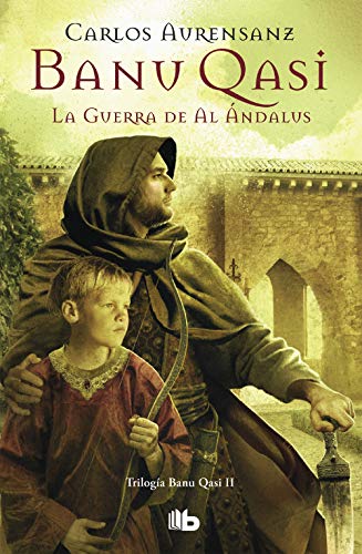 Stock image for Banu qasi. la guerra de al ndalus saga banu qasi for sale by Iridium_Books