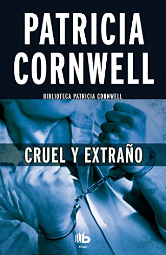 Imagen de archivo de Cruel y extra?o / Cruel and Unusual (Doctora Kay Scarpetta) (Spanish Edition) a la venta por SecondSale