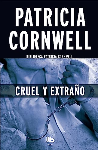 Stock image for Cruel y extra?o / Cruel and Unusual (Doctora Kay Scarpetta) (Spanish Edition) for sale by SecondSale
